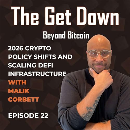 2026 Crypto Policy Shifts and Scaling DeFi Infrastructure with Malik Corbett by Unknown