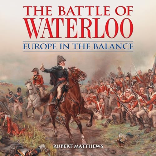 The Battle of Waterloo