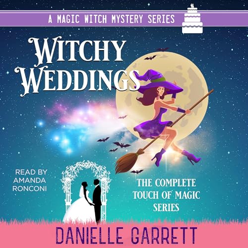 Witchy Weddings by Danielle Garrett