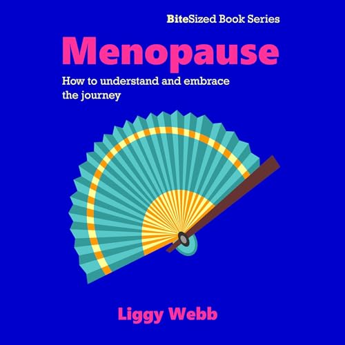 Menopause by Liggy Webb