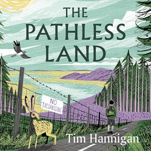 The Pathless Land by Tim Hannigan