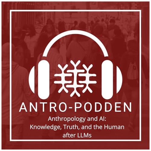 Anthropology and AI: Knowledge, Truth, and the Human after LLMs - Digital panel discussion by Unknown