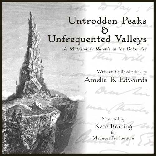 Untrodden Peaks and Unfrequented Valleys