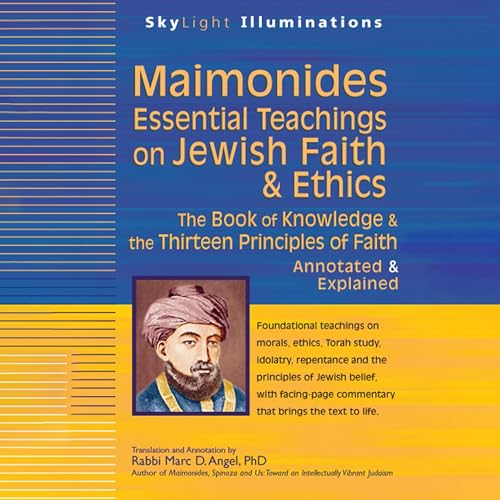 Maimonides—Essential Teachings on Jewish Faith & Ethics