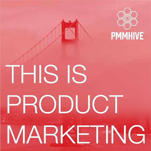 Episode 54: Jon Itkin - Connecting Product Marketing and Brand Marketing by Unknown