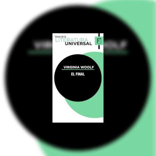 Episodio 98. Virginia Woolf + El final by Unknown