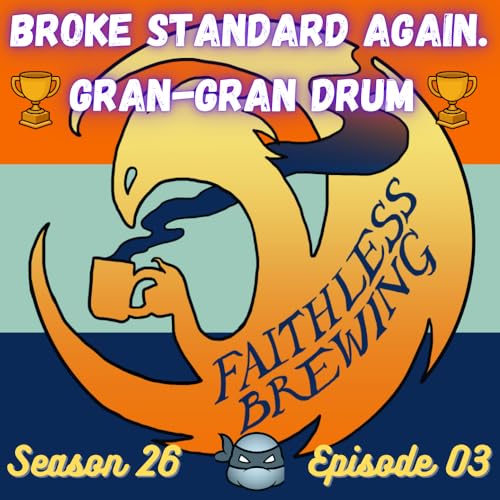 Trophy Leader and It Feels So Good: Breaking Gran-Gran Drum, T32 at SCG Richmond + David's Pioneer Brews by Unknown