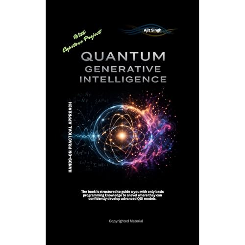 Quantum Generative Intelligence by Ajit Singh