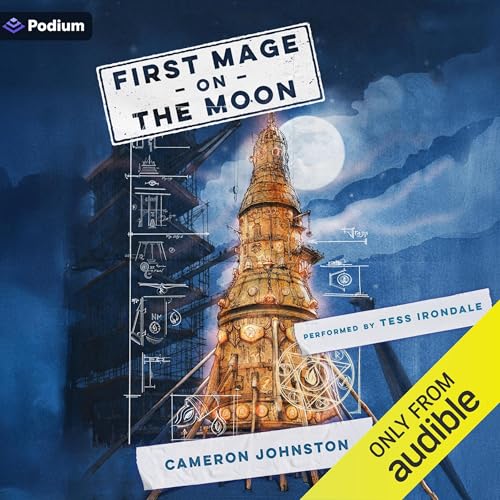 First Mage on the Moon by Cameron Johnston