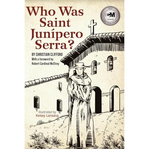 Who Was Saint Junipero Serra?
