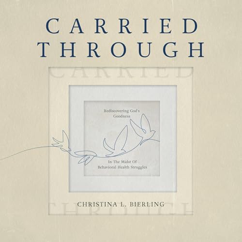 Carried Through by Christina Bierling