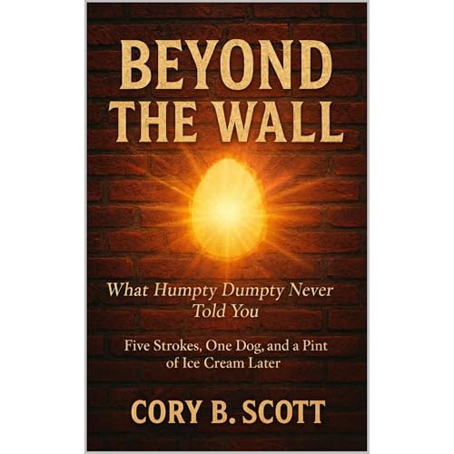 Beyond The Wall by Cory B. Scott