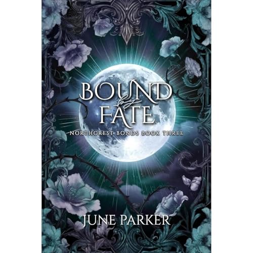 Bound by Fate: A Reverse Harem Shifter Academy Romance by June Parker