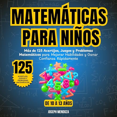 Matemáticas para niños de 10 a 13 Años