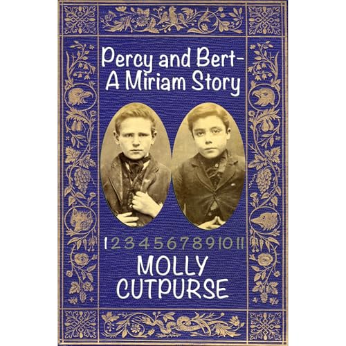 Percy and Bert—A Miriam Story