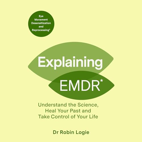 Explaining EMDR by Robin Logie