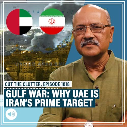 CutTheClutter: Why Iran has made UAE prime target in war against Israel-US & how tiny Gulf country is fighting back by Unknown