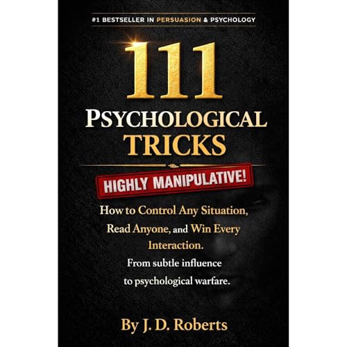 111 Psychological Tricks by J.D. Roberts