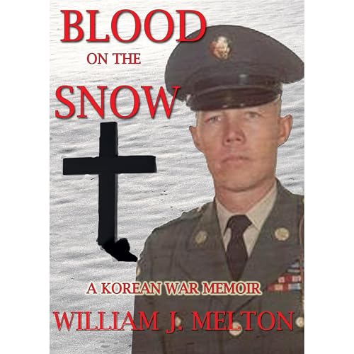 BLOOD ON THE SNOW by William J Melton