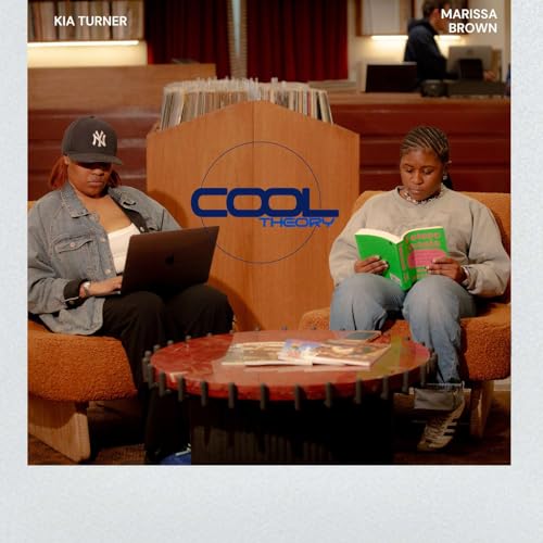 Cool Theory Podcast by Kia and Marissa 