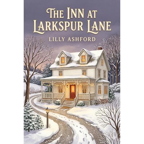 The Inn at Larkspur Lane by Lilly Ashford