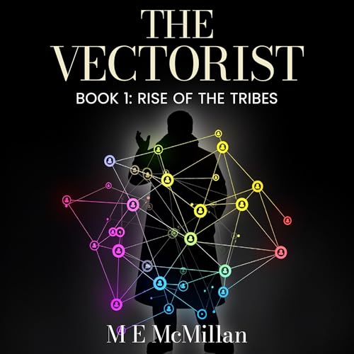 The Vectorist: Rise of the Tribes