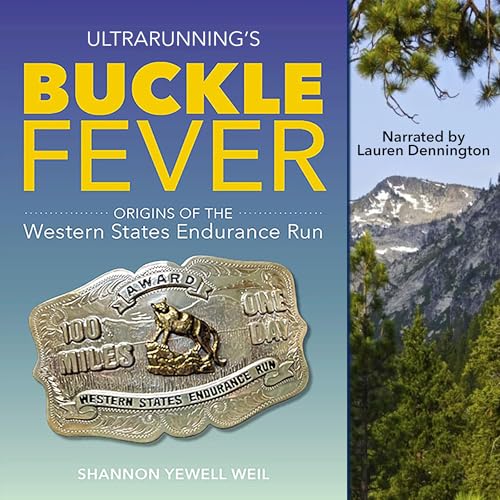Ultrarunning's Buckle Fever