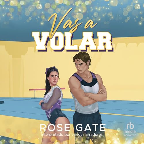 Vas a volar by Rose Gate