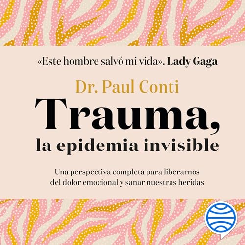 Trauma, la epidemia invisible