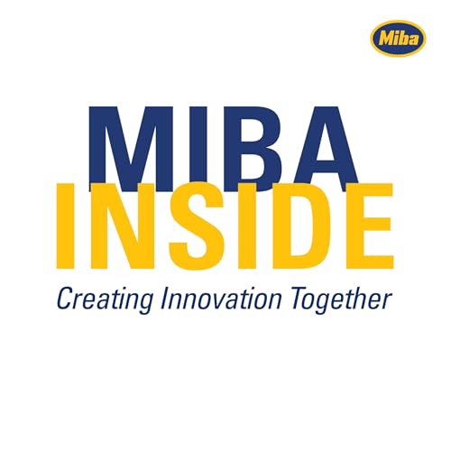 Miba Inside - Creating Innovation Together by Miba AG