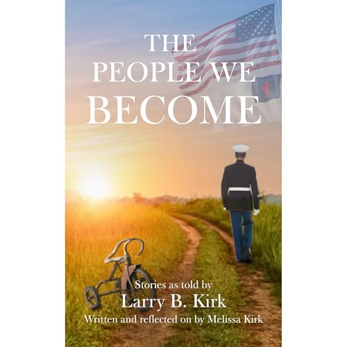 The People We Become by Melissa Kirk