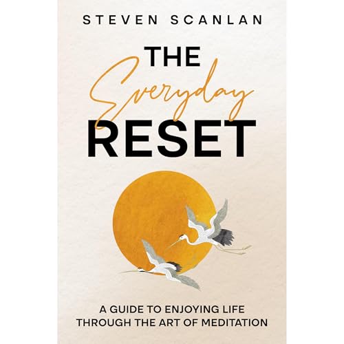 The Everyday Reset by Steven Scanlan