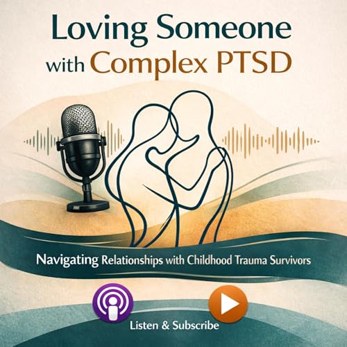 Loving Someone with Complex PTSD by TG