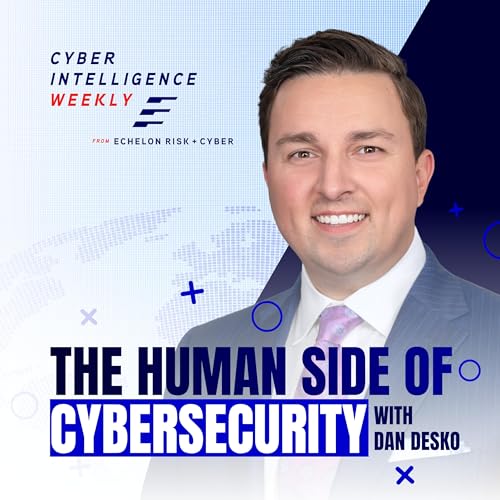 The Human Side of Cybersecurity by Dan Desko