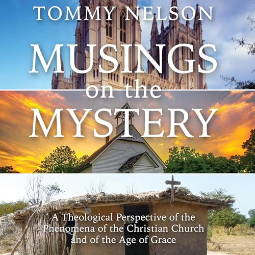 Musings on the Mystery by Tommy Nelson
