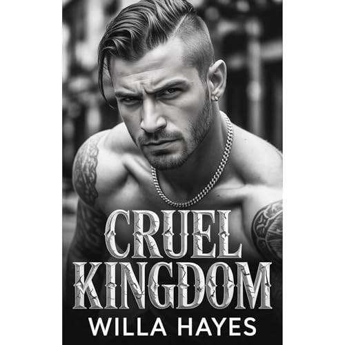 Cruel Kingdom: A Dark Enemies to Lovers Mafia Romance