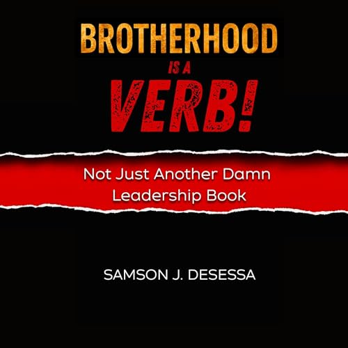 Brotherhood Is a Verb!