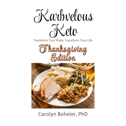 Karbvelous Keto by Carolyn Boheler