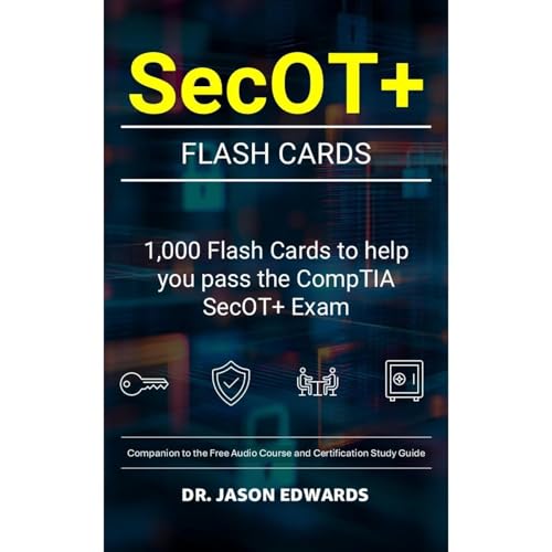 SecOT+ Flash Cards by Jason Edwards