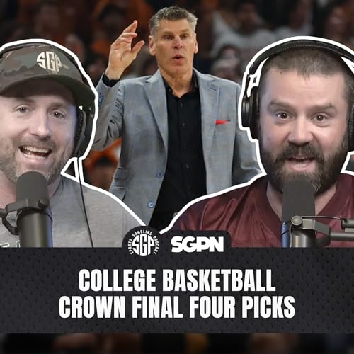 College Basketball Crown Final Four Picks | Sports Gambling Podcast (Ep. 2531) by Unknown