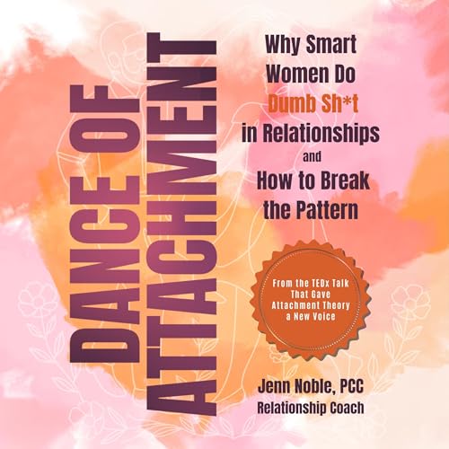 Dance of Attachment by Jenn Noble
