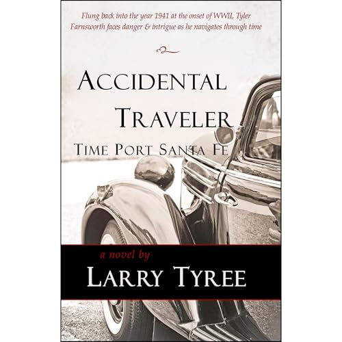 Accidental Traveler: Time Port Santa Fe (Book 1)