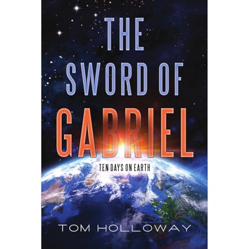 The Sword of Gabriel by Tom Holloway