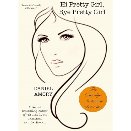 Hi Pretty Girl, Bye Pretty Girl