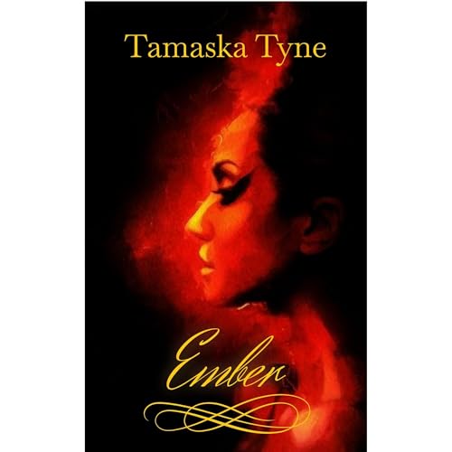 Ember by Tamaska Tyne