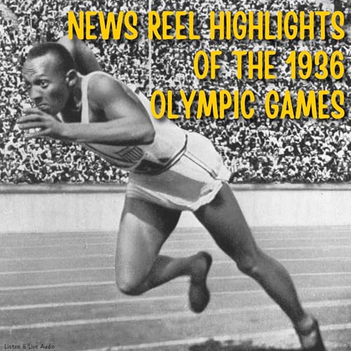 News Reel Highlights of the 1936 Olympic Games by Jack Martin
