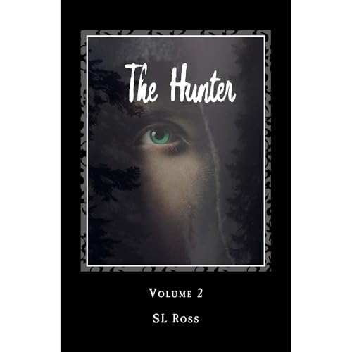 The Hunter by SL Ross