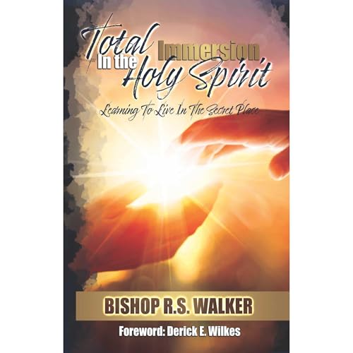 Total Immersion In The Holy Spirit