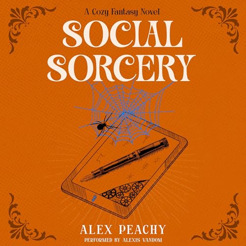 Social Sorcery by Alex Peachy