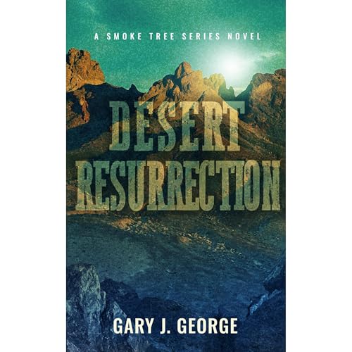 Desert Resurrection by Gary J George